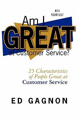 Am I Great at Customer Service? 25 Characteristics of People Great at Customer Service