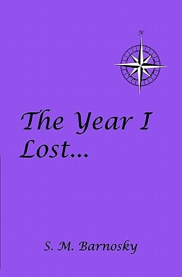 The Year I Lost . . .