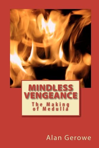 Mindless Vengeance The Making of Medulla