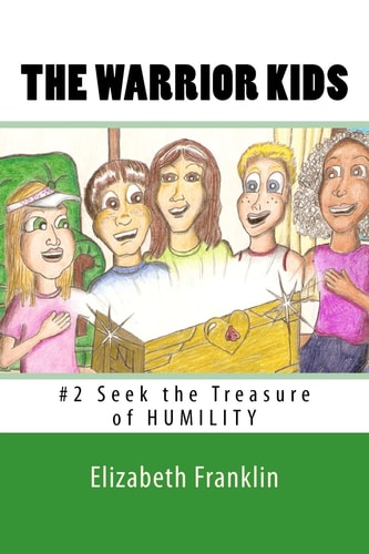 The Warrior Kids Seek the Treasure of Humility