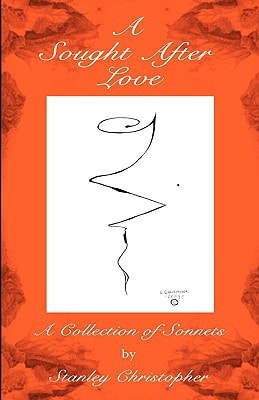 A Sought After Love A Collection of Sonnets