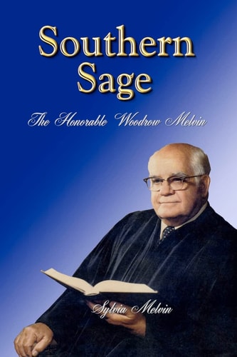 Southern Sage The Honorable Woodrow Melvin