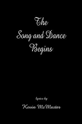 The Song and Dance Begins