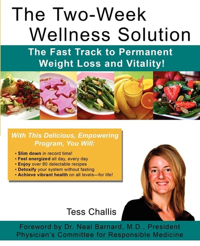 The Two-Week Wellness Solution The Fast Track to Permanent Weight Loss and Vitality!