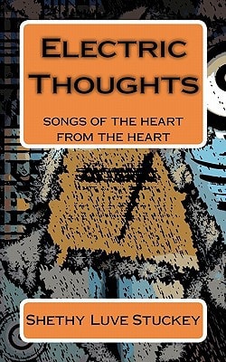 Electric Thoughts Songs of the Heart - From the Heart