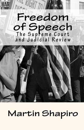 Freedom of Speech The Supreme Court and Judicial Review