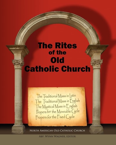 The Rites of the Old Catholic Church (color)