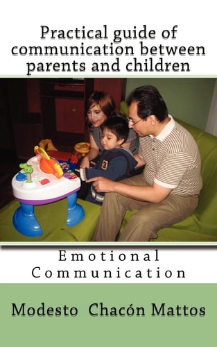 Practical Guide of Communication Between Parents and Children Emotional Communication