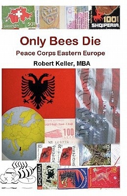 Only Bees Die Peace Corps Eastern Europe