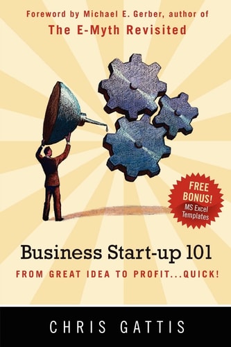 Business Startup 101 From Great Idea to Profit... Quick!
