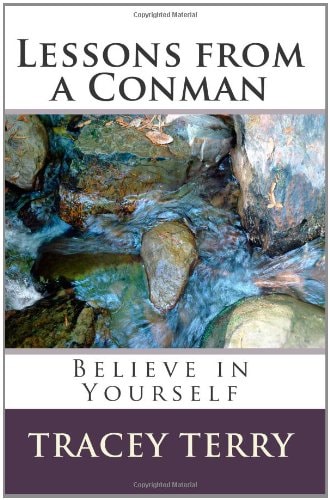 Lessons from a Conman Believe in Yourself