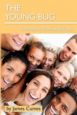 The Young Bug A Miracle of Everlasting Youth