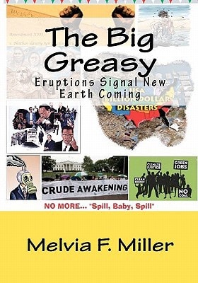 The Big Greasy Eruptions Signal New Earth Coming