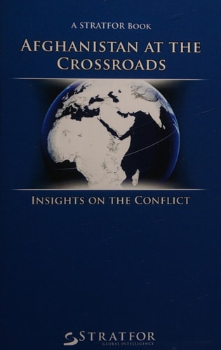 Afghanistan at the Crossroads Insights on the Conflict
