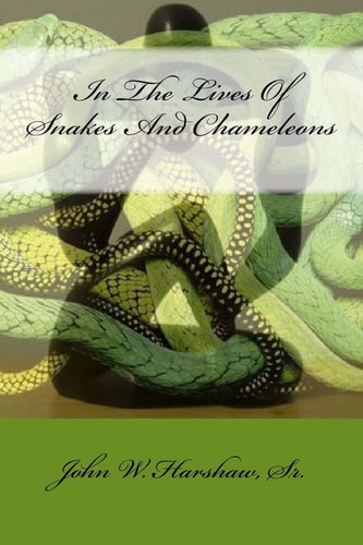 In The Lives Of Snakes And Chameleons