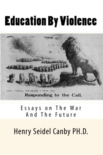 Education By Violence Essays on The War And The Future