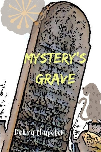 Mystery's Grave Big Pine Lodge Series - Book 2