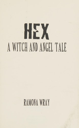 Hex, a Witch and Angel Tale