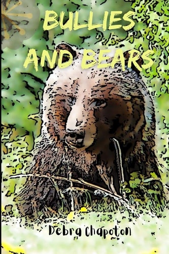 Bullies and Bears Big Pine Lodge Series - Book 3