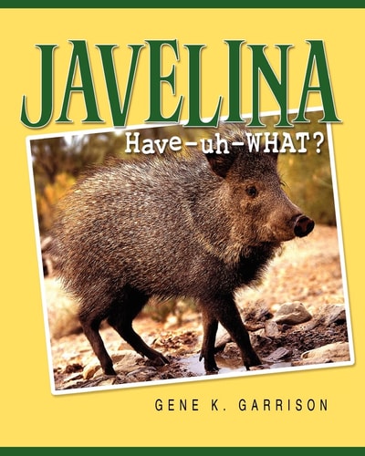 Javelina Have-Uh-What?