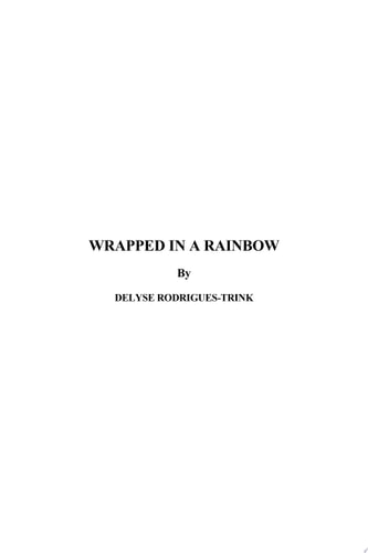 Wrapped in a Rainbow