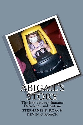 Abigail's Story The Link Between Immune Deficiency and Autism