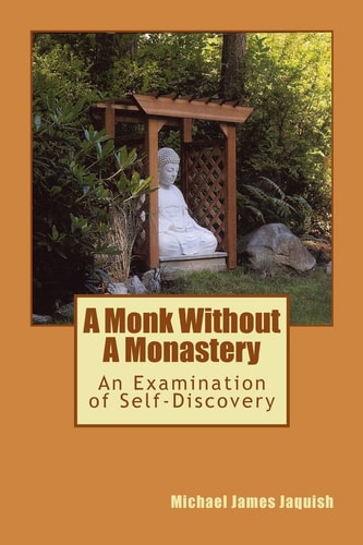 A Monk Without a Monastery An Examination of Self-Discovery