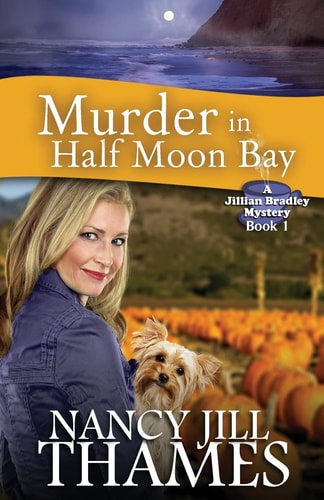 Murder in Half Moon Bay A Jillian Bradley Mystery