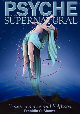 Psyche and the Supernatural Transcendence and Selfhood