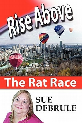 Rise Above The Rat Race