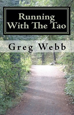 Running With The Tao An Exploration of Inner Fitness