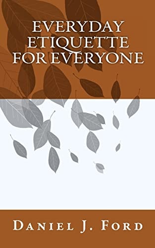 Everyday Etiquette For Everyone
