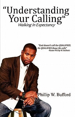 Understanding Your Calling Walking in Expectancy