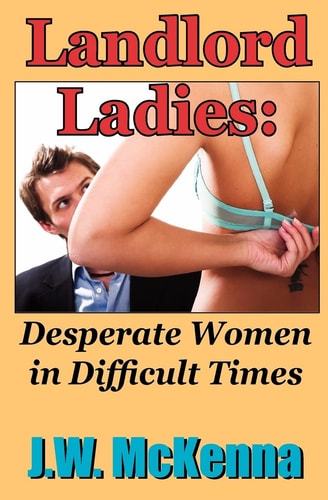 Landlord Ladies Desperate Women in Difficult Times