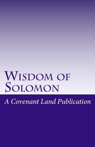 Wisdom of Solomon The Wisdom of King Solomon