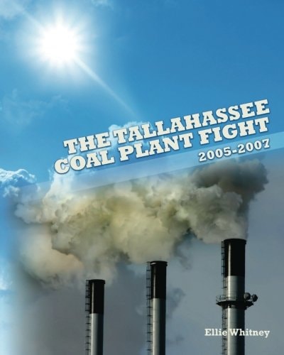 The Tallahassee Coal Plant Fight 2005 - 2007