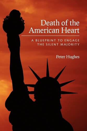 Death of the American Heart A Blueprint to Engage the Silent Majority