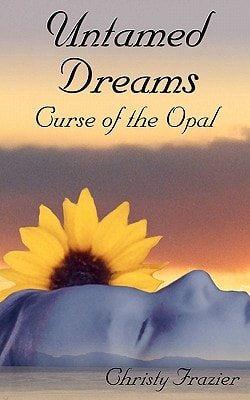 Untamed Dreams Curse of the Opal