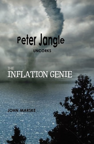Peter Jangle Uncorks the Inflation Genie