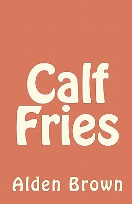 Calf Fries