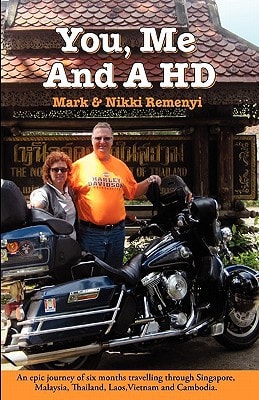 You, Me And A H.D. Two People, One Harley and a Whole Bunch of Time...
