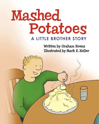 Mashed Potatoes A Little Brother Story