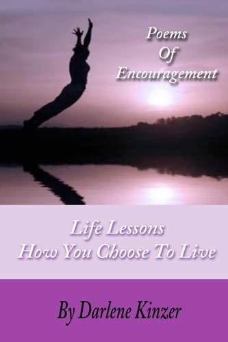 Life Lessons How You Choose To Live