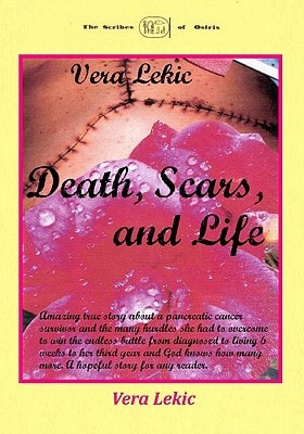 Death, Scars, and Life