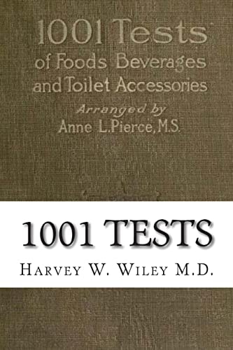1001 Tests Of Foods, Beverages and Toilet Accessories, Good and Otherwise: Why They Are So