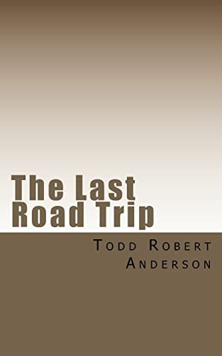 The Last Road Trip An Adventure in Terror.