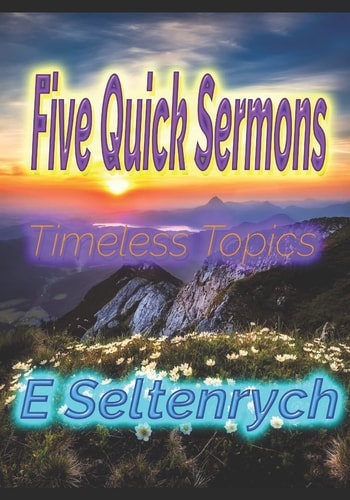 Five Quick Sermons [Spaced for Your Ideas]