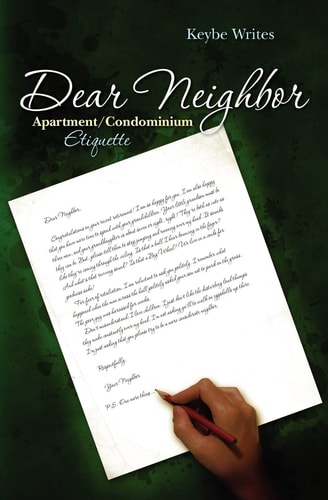 Dear Neighbor Apartment/Condominium Etiquette