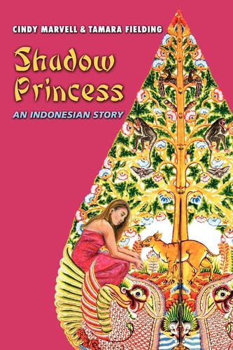Shadow Princess An Indonesian Story