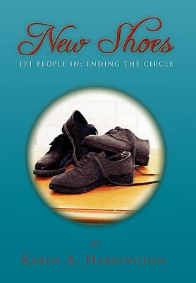 New Shoes Let People In; Ending the Circle